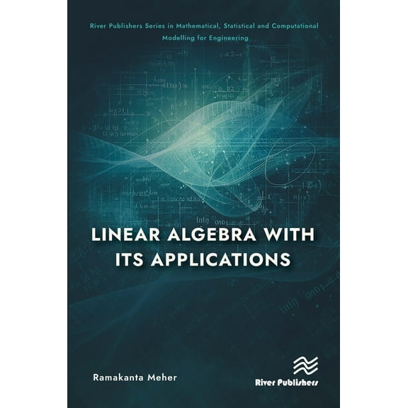River Publishers Mathematical, Statistic Linear Algebra with its Applications, (Hardcover)