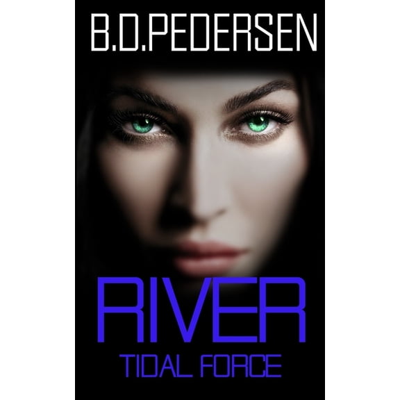 River: River : Tidal Force (Series #4) (Paperback)