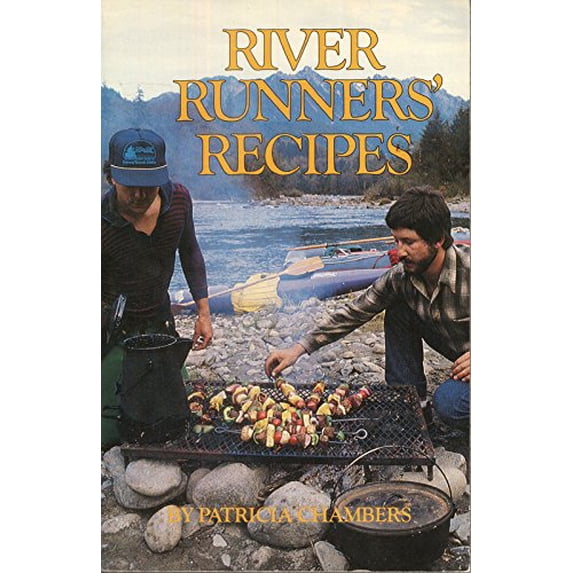 Pre-Owned River Runners' Recipes (Paperback) 0914718851 9780914718857