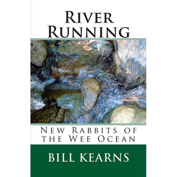 River Running: New Rabbits of the Wee Ocean (Paperback)