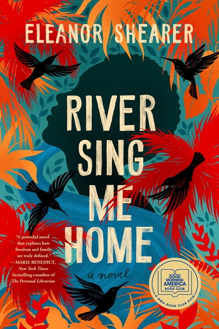River Sing Me Home: A GMA Book Club Pick (a Novel), (Paperback