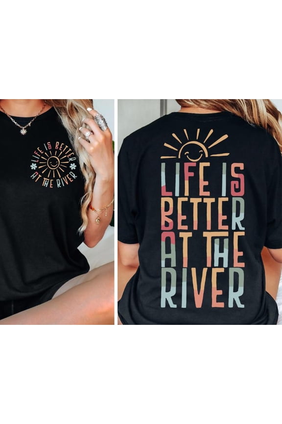 River Vibes Summer Life Is Better At Fun Float Lover Vacation Nature Inspired T-Shirt