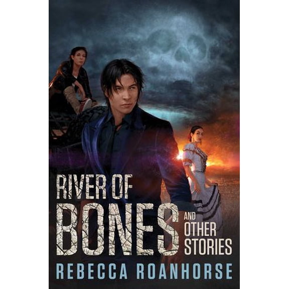 River of Bones and Other Stories