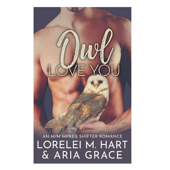 River's Edge Shifters: Owl Love You : An M/M Mpreg Shifter Romance (Series #5) (Paperback)