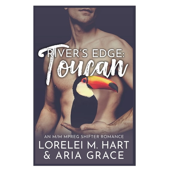 Rivers Edge (German) River's Edge: Toucan: An M/M MPreg Shifter Romance, Book 9, (Paperback)
