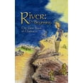 thumbnail image 1 of River: the Beginning : The First Book of Darkness, 1 of 1