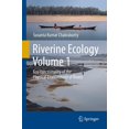 thumbnail image 1 of Riverine Ecology Volume 1: Eco-Functionality of the Physical Environment of Rivers, (Hardcover), 1 of 1
