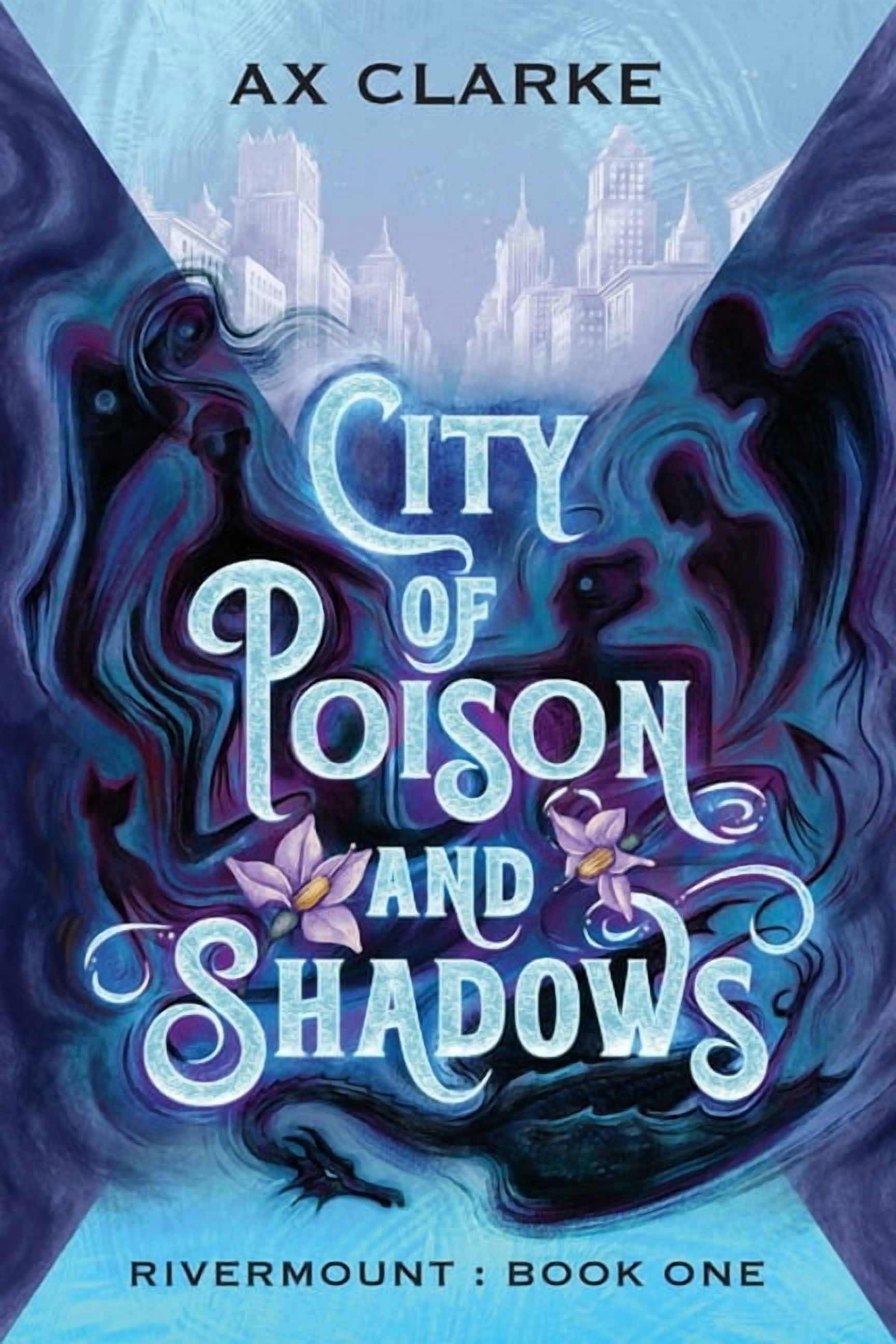Rivermount City of Poison and Shadows: Rivermount: Book One, (Paperback)