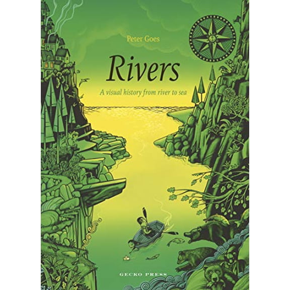 Pre-Owned Rivers: A Visual History from River to Sea (Hardcover) 1776572165 9781776572168