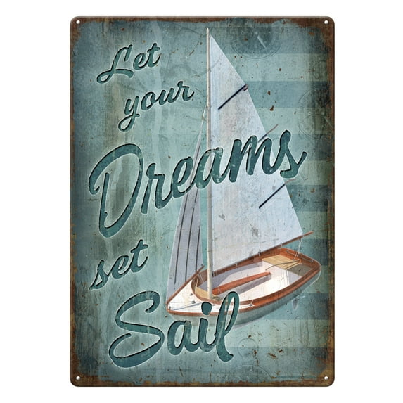 Rivers Edge Products Retro Metal Tin Sign, 17" x 12" Weatherproof Metal Wall Art for Indoor or Outdoor Decor, Vintage Man Cave, Bar, Cabin, Garage, or Home Decor, Dreams Set Sail