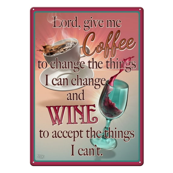 Rivers Edge Products Retro Metal Tin Sign, 17" x 12" Weatherproof Metal Wall Art for Indoor or Outdoor Decor, Vintage Man Cave, Bar, Cabin, Garage, or Home Decor, Lord Give Me Coffee and Wine
