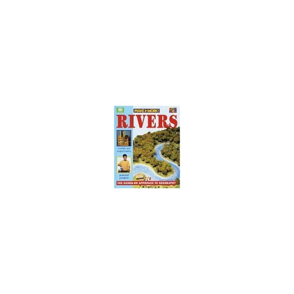 Pre-Owned Rivers (Make It Work! Geography Series) (Make It Work! Geography (Hardcover World)) Hardcover
