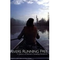 thumbnail image 1 of Pre-Owned Rivers Running Free: A Century of Women's Canoeing Adventures (Paperback) 1878067907 9781878067906, 1 of 1