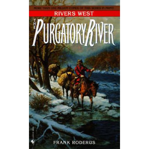 Pre-Owned The Purgatory River (The Rivers West) (Paperback) 0553567950 9780553567953