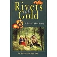 thumbnail image 1 of Pre-Owned Rivers of Gold: A True Yukon Story (Paperback) 0888395558 9780888395559, 1 of 1