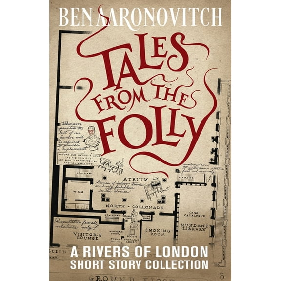 Rivers of London Tales from the Folly: A Rivers of London Short Story Collection, (Paperback)