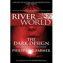 Riverworld The Dark Design: The Third Book of the Riverworld Series, Book 2, (Paperback)