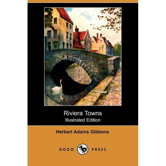 Riviera Towns (Illustrated Edition) (Dodo Press) (Paperback)