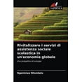 thumbnail image 1 of Rivitalizzare i servizi di assistenza sociale scolastica in uneconomia globale Italian Edition Paperback 6203114596 9786203114591 Ngenisiwe Ntombela, 1 of 1