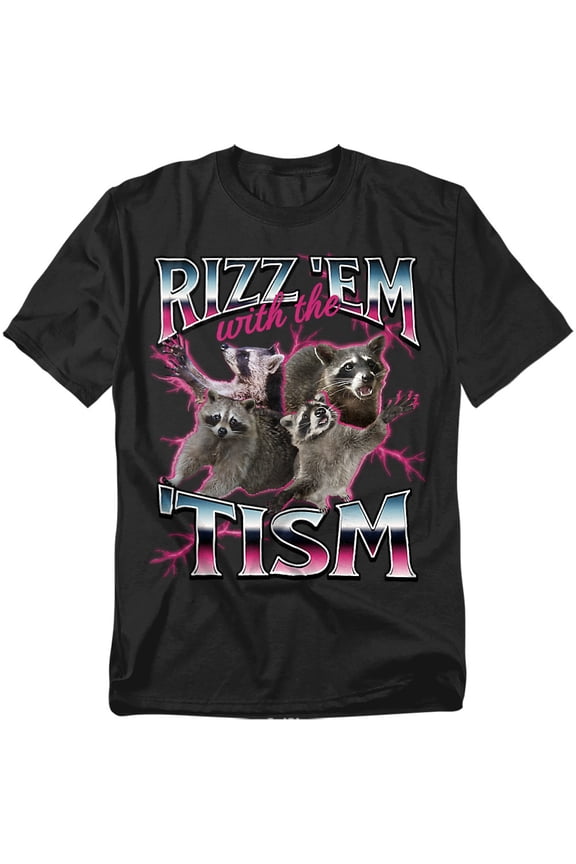 Rizz Em With The Tism Raccoon Unisex Graphic Tee For Men & Women