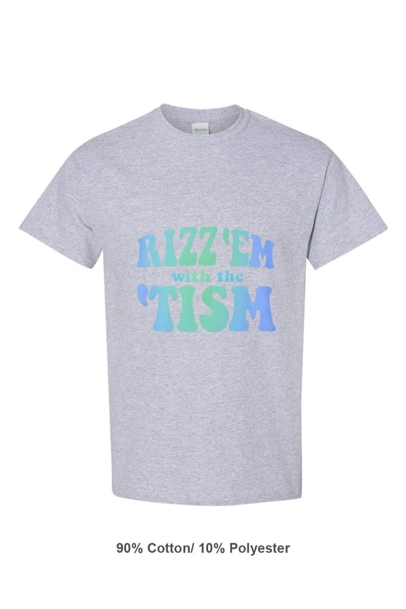 Rizz Em With The Tism T-Shirt Funny Neurodiverse Meme Statement, for men & women, up to size 5XL