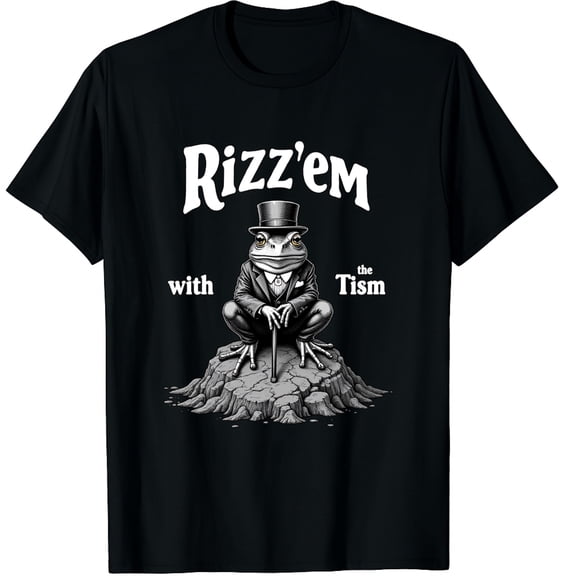 Rizz Em with The Tism Funny Frog Meme, Rizz'em with Tism Graphic Crew Neck Short Sleeve T-Shirts (Men's, Women's)
