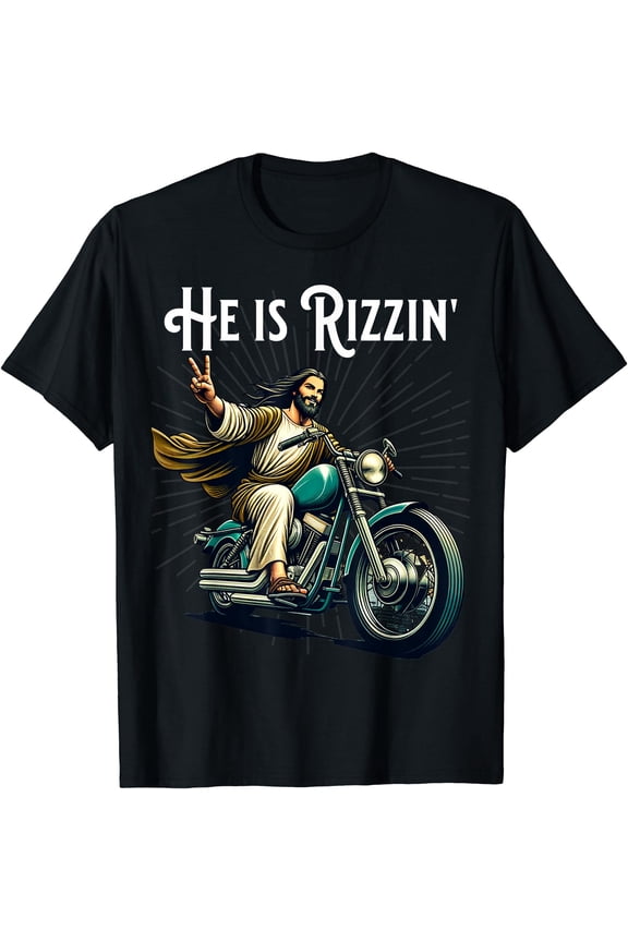 Rizzen Funny Rizz He is Rizzin Jesus Riding Motorcycle T-Shirt