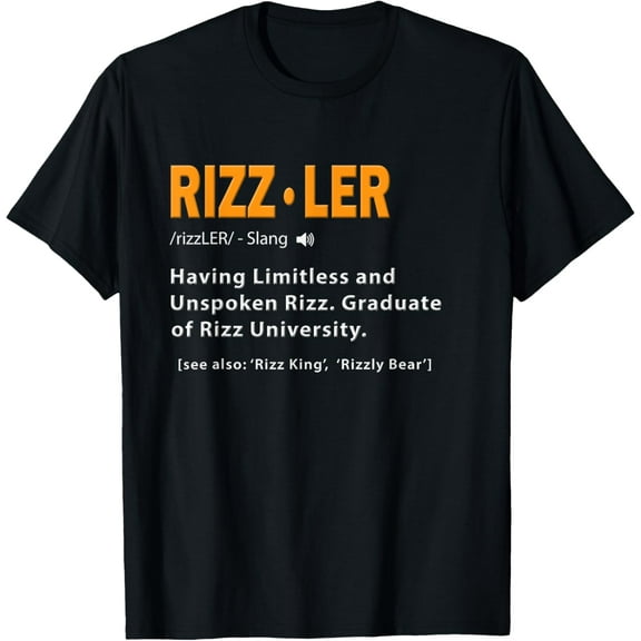 Rizzler Definition Funny Meme Quote Gen Z Alpha Rizz Up T-Shirt