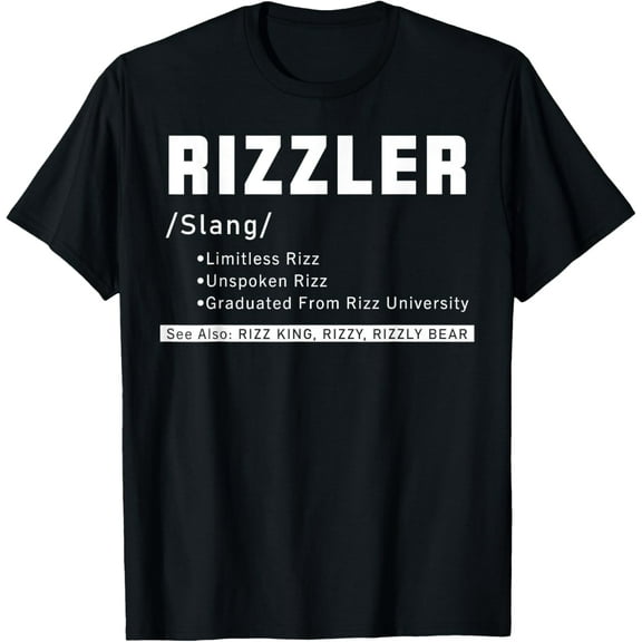 Rizzler Definition Funny Rizz God Meme Rizz King University T-Shirt