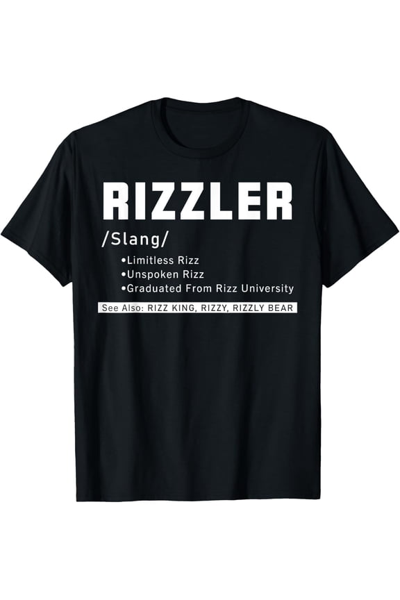 Rizzler Definition Funny Rizz God Meme Rizz King University T-Shirt
