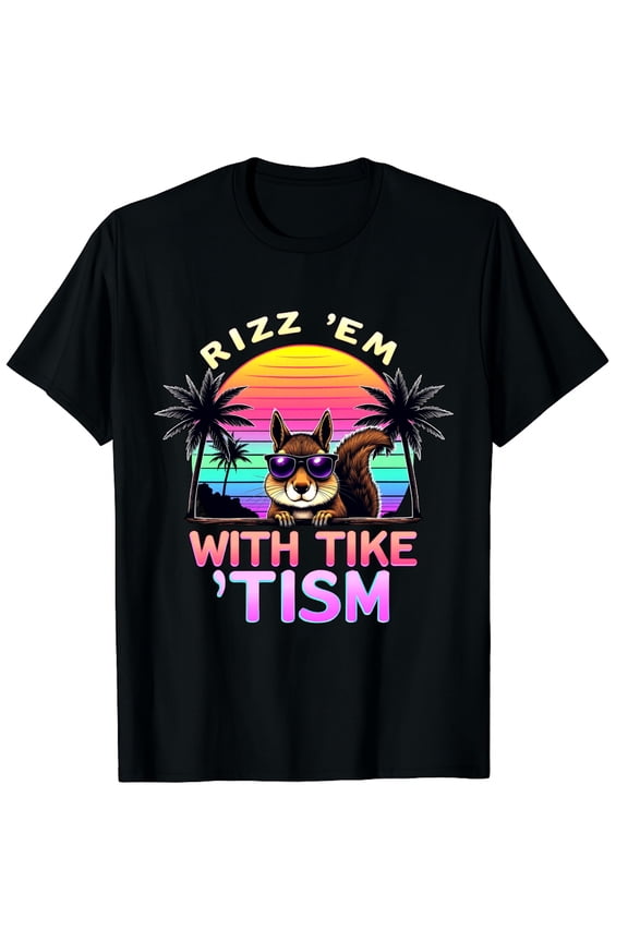 Rizzler RIZZ 'EM with TISM Squirrel Autism Educator Graphic Crew Neck Short Sleeve T-Shirts (Men's, Women's)