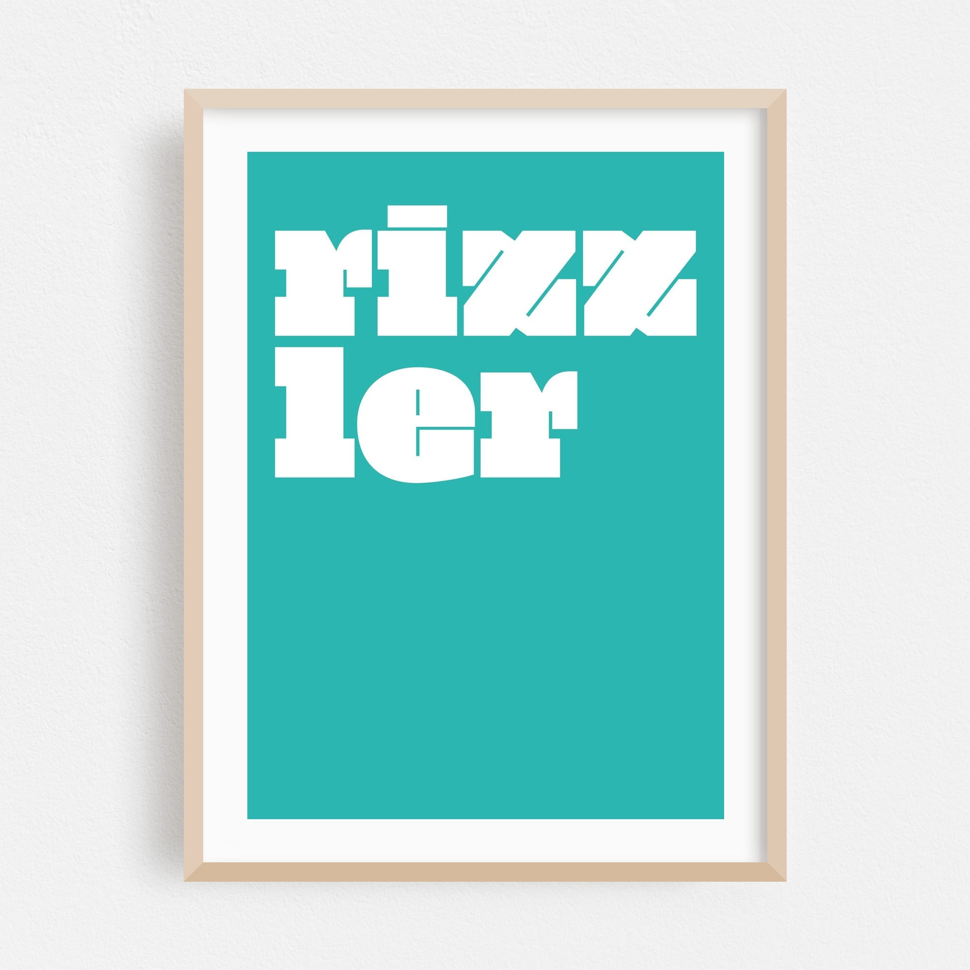 Rizzler – The Ultimate Cool Vibe (Dark Turquoise) - Typography Modern ...