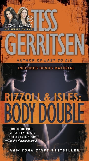TESS GERRITSEN Rizzoli & Isles Body Double: A Rizzoli & Isles Novel, Book 4, (Paperback)