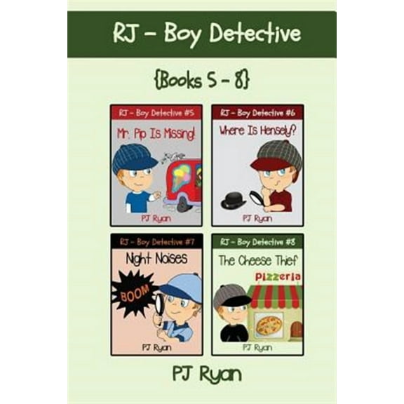 Rj - Boy Detective Books 5-8: 4 Fun Short Story Mysteries for Children Ages 9-12