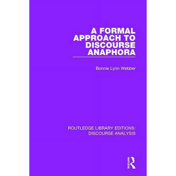 Rle: Discourse Analysis A Formal Approach to Discourse Anaphora, (Paperback)
