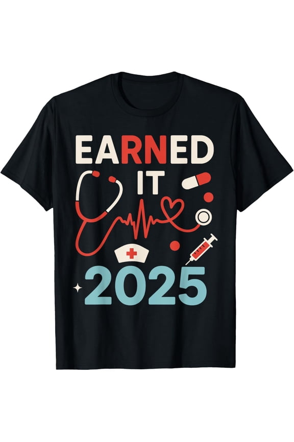 Rn Nurse Graduation Earned It Graduate Nursing T Shirt