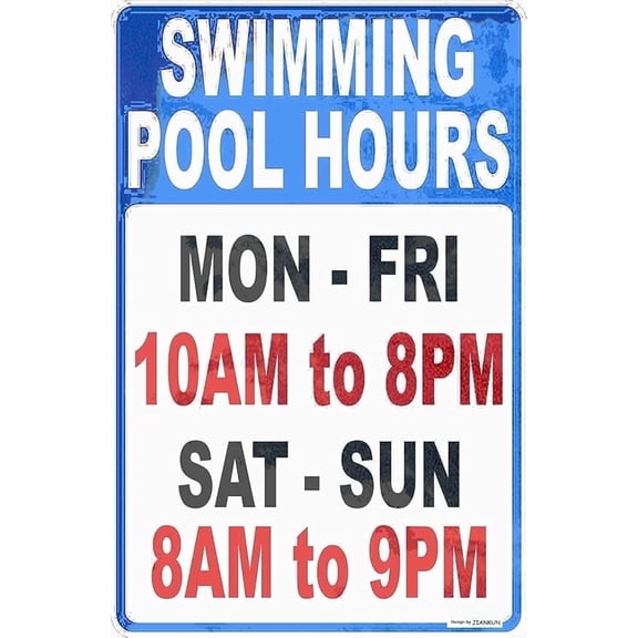 Road Aluminum Custom Swimming Pool Hours Your Pool's Open & Closed Times Warning Indoor and Outdoor 8x12 Inch