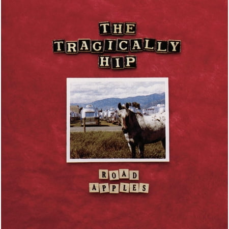 Road Apples The Tragically Hip (CD)
