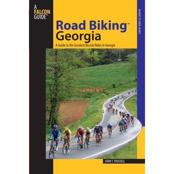 Pre-Owned Road Biking(tm) Georgia (Paperback) 076273826X 9780762738267