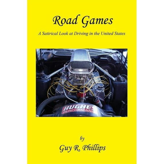 Road Games - A Satirical Look at Driving in the United States, (Paperback)