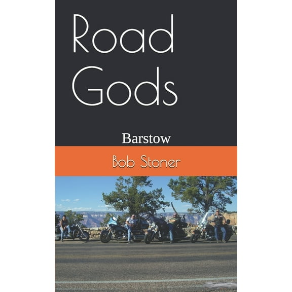 Road Gods: Barstow (Paperback)