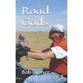 thumbnail image 1 of Road Gods (Paperback) by Bob Stoner, 1 of 1