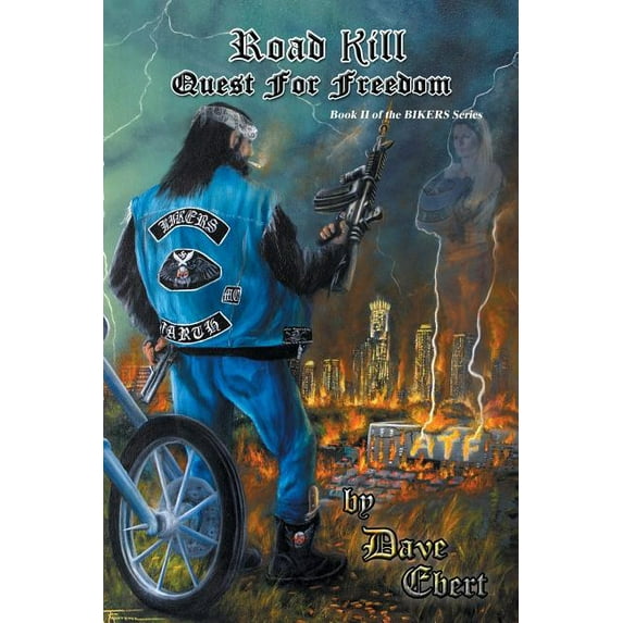Road Kill: Quest for Freedom (Paperback) by Dave Ebert