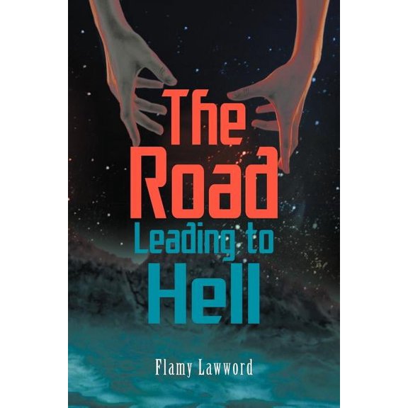 The Road Leading to Hell (Paperback)