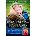 thumbnail image 1 of Pre-Owned Road Map to Holland: How I Found My Way Through My Son's First Two Years With Down Symdrome Paperback, 1 of 1