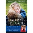 thumbnail image 1 of Pre-Owned Road Map to Holland : How I Found My Way Through My Son's First Two Years with Down Syndrome, Paperback by Groneberg, Jennifer Graf, ISBN 0451222954, ISBN-13 9780451222954, 1 of 6