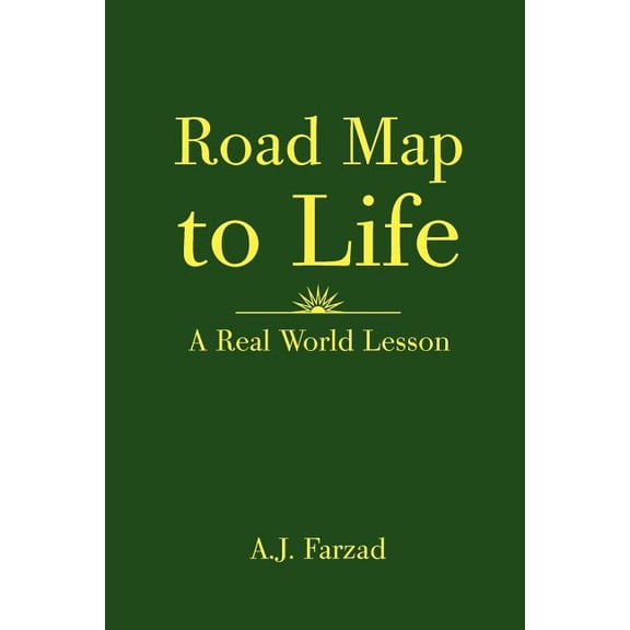 Road Map to Life: A Real World Lesson (Paperback)