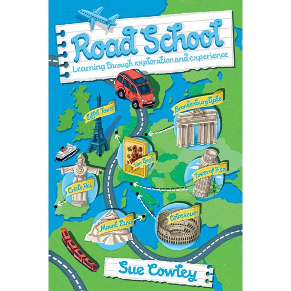 Road School: Learning Through Exploration and Experience, (Paperback)