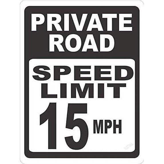 Road Sign Aluminum Sign Private Road Speed Limit 15 Mph Sign-Help Keep Speeds Down in Neighborhoods Warning Sign Outdoor Decoration 8x12 Inch