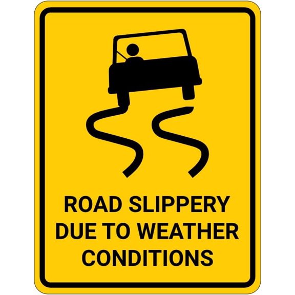 Road Slippery Due to Weather Conditions Sign - Traffic Metal Sign 8x12 Inch for Security Use